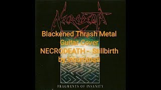 NECRODEATH - Stillbirth (Guitar Cover) by Innuminati