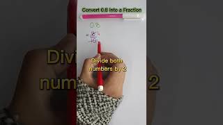 Convert 0.8 into a Fraction  | Decimals to Fractions Conversions