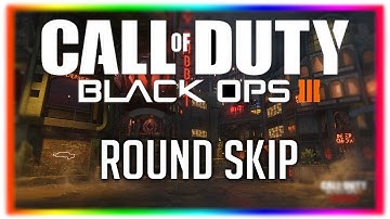 Black Ops 3 - Round Skip Trick! (Round 15 in 30 seconds!!)