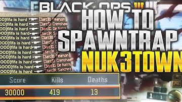 *EASY* HOW TO SPAWN TRAP NUKETOWN BO3 *BOOST KD*
