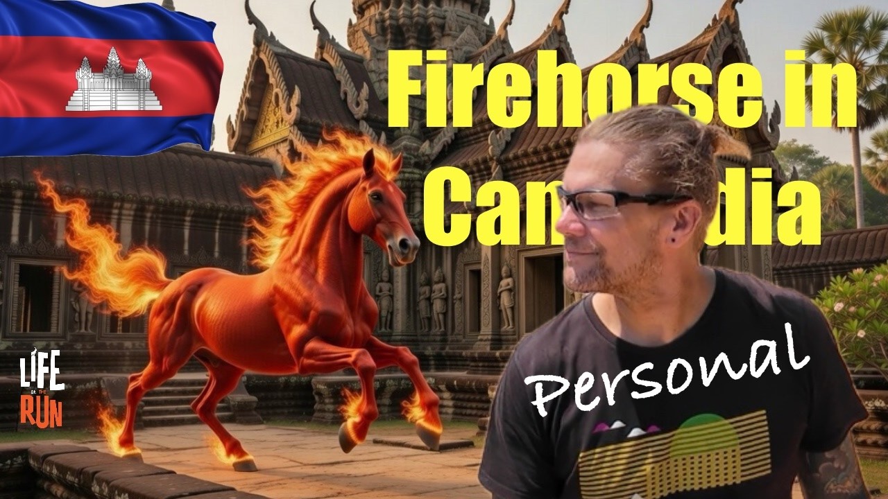 Firehorse in Cambodia: Personal