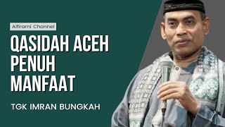 Qasidah Tgk Imran Bungkah || Penuh Makna dan Manfaat ||