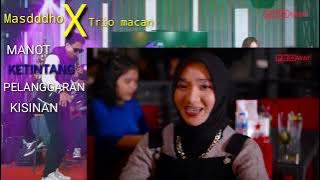 Masdddho X Trio macan Album . Manot Ketintang Pelanggaran Kisinan