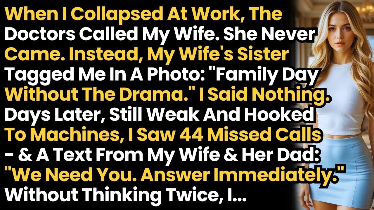 When I Collapsed At Work, The Doctors Called My Wife. She Never Came. Instead, My Wife's Sister Tagg