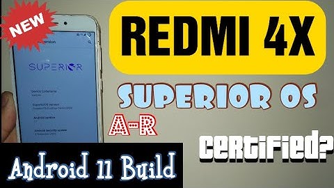 Redmi 4X- Superior OS Rom ANDROID 11(R) | Treble | Xcalibur | Updated Features | 1st BUILD | Santoni