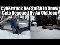 Cybertruck Get Stuck In Snow &amp; Gets Rescued By An Old Jeep