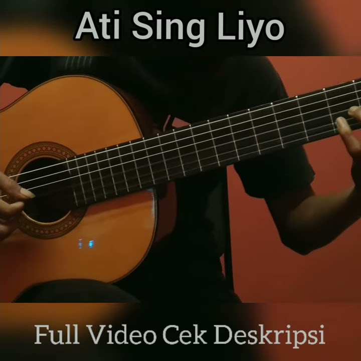 Story WA - Ati Sing Liyo (Cover Guitar)