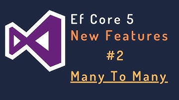 EntityFramework Core 5, New Features  Many To Many Relation Part 2
