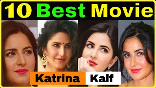 Top 10 Best Movies of Katrina Kaif ☛ Katrina Kaif best movies list 2021