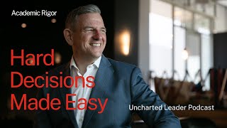 Academic Rigour and Data in Decision Making - The Uncharted Leader Podcast Episode 3