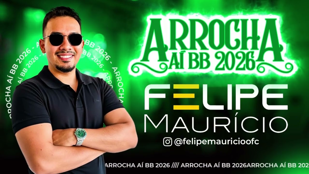 FELIPE MAURICIO - ARROCHA AI BB 2026