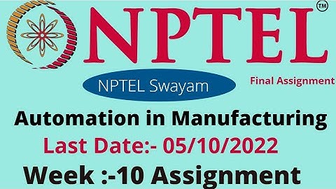 Automation in Manufacturing || Week -10 || Assignment