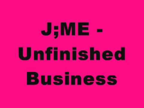 J;ME - Unfinished Business (2006 Hard House Mix)