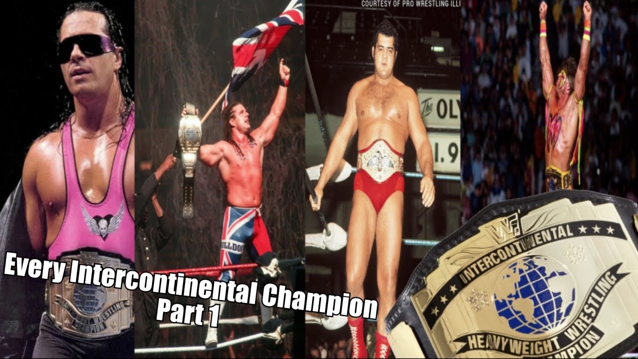 Every Intercontinental Champion Part 1