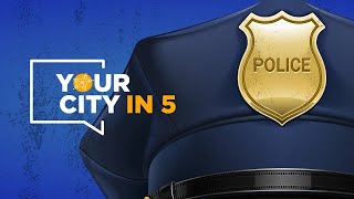 Your City in 5: FREEZE! Your Attention is Needed!