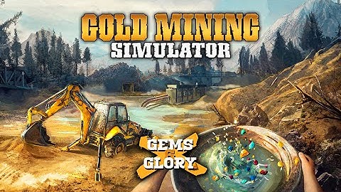 Gems & Glory  DLC 4 - Gold Mining Simulator