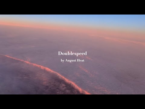 August Heat - Doublespeed (Lyric Video)