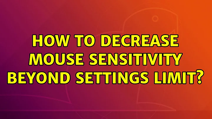 How to decrease mouse sensitivity beyond settings limit?