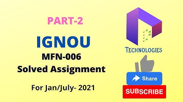 MFN-006 Solved Assignment 2021(Part 2 ) || Msc.(DFSM) DalalTechnologies || IGNOU
