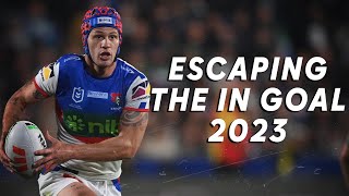 ESCAPING THE IN GOAL | NRL 2023