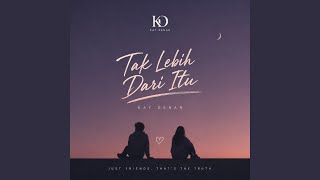 Tak Lebih Dari Itu