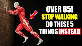 Over 65? Walking Isn't Enough — Do These 5 Things Instead!