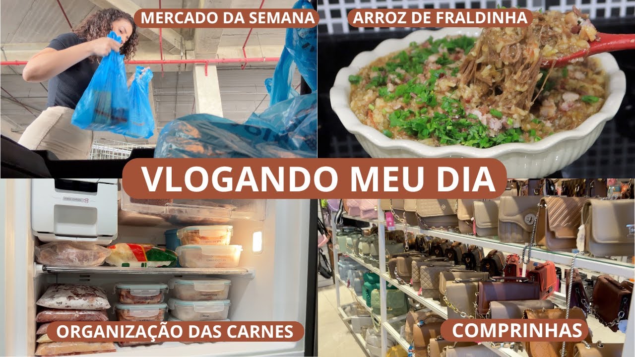 FIZ ARROZ DE FRALDINHA, MERCADO DA SEMANA, COMO ORGANIZO AS CARNES, BATE PERNA E COMPRINHAS