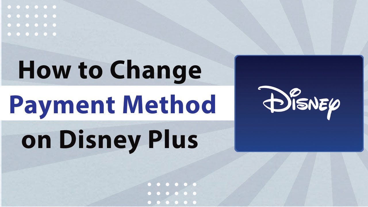 How to Change Payment Method on Disney Plus-2024 - YouTube