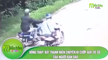 Đồng Tháp: bắt thanh niên chuyên đi cướp giật vé số  của người bán dạo