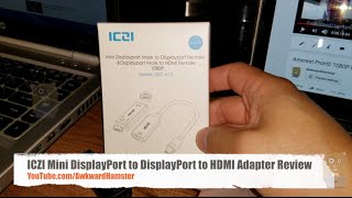 ICZI Mini DisplayPort to DisplayPort to HDMI Adapter Review