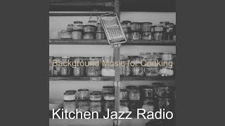 Simplistic Ambiance for Cooking
