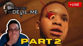 SCARED?  THE DARK PICTURES: THE DEVIL IN ME (Part 2)