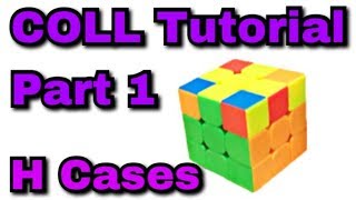COLL Tutorial Part 1: H Cases + Introduction to COLL