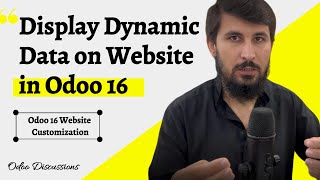 03: Display Dynamic Data on Website Page || Odoo 16 Website Customization