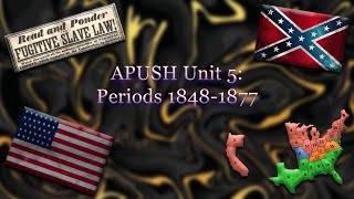 APUSH Unit 5 - The Civil War