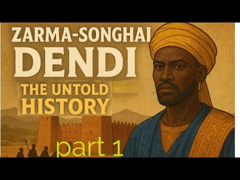Zarma Songhai Dendi The Untold History Of West Africa S Powerful Kingdoms Pt1