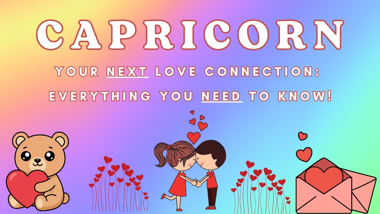 CAPRICORN 🧸 OMG! 😍 DESTINED NEW LOVE IS COMING SOON! 💖💫
