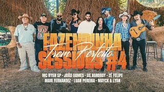 Fazendinha Sessions #4: Trem Perfeito
