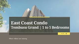 East Coast Condo | Tembusu Grand New Launch | 1 to 5 Bedrooms
