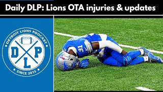 Daily DLP: Lions Ota Injury