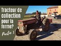 Massey fergusson vs international harvester  quel tracteur pour notre ferme  ep14