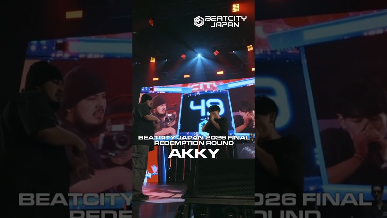 Akky ｜BEATCITY JAPAN 2026 FINAL【REDEMPTION ROUND】