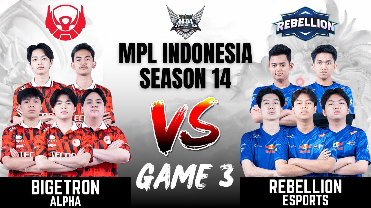 BTR VS RBL | BIGETRON ALPHA vs REBELLION ESPORTS GAME 3 | MPL ID S14 | ENGLISH - Week 4 Day 1
