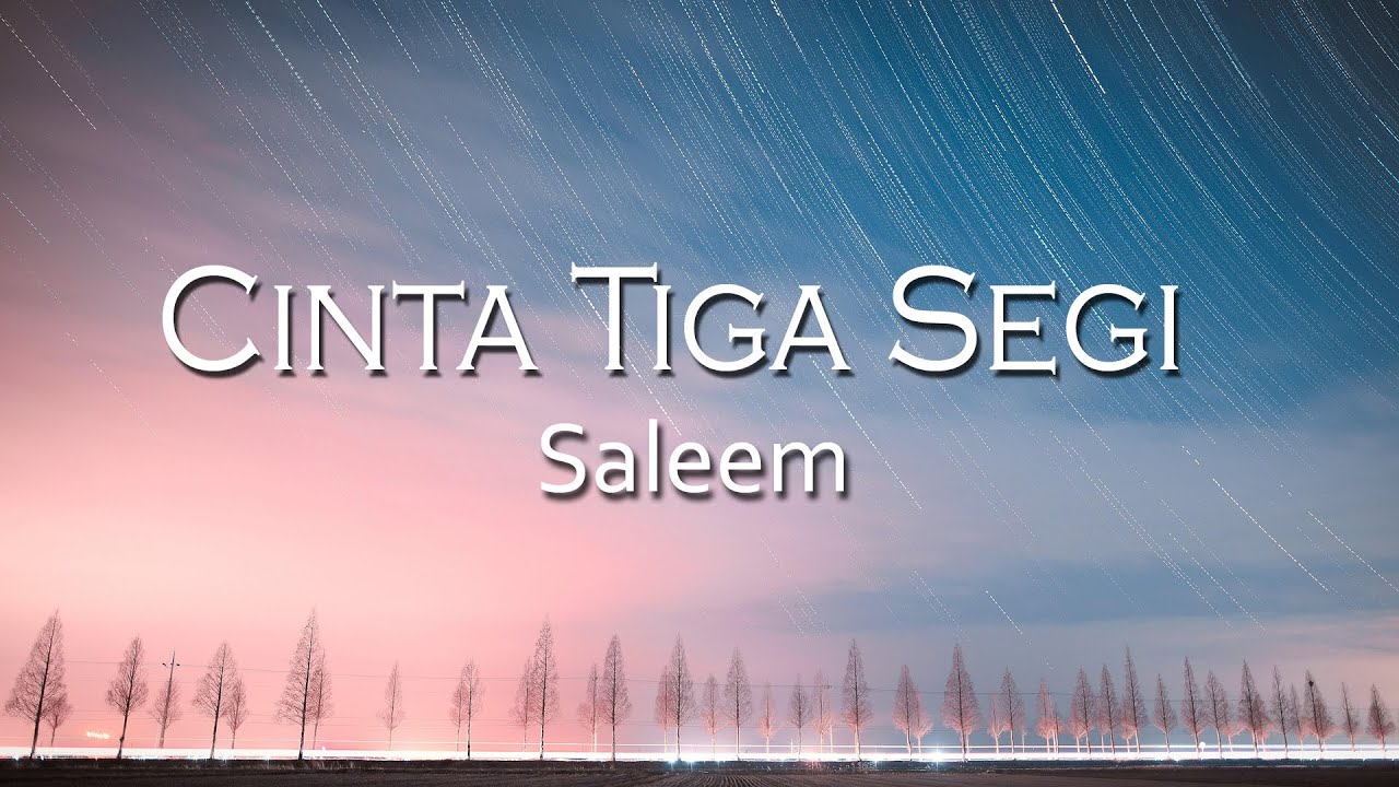 Saleem - Cinta Tiga Segi (Official Lyrics Video)