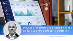 How to Use Bridging Finance to Grow a Property Portfolio Quickly 