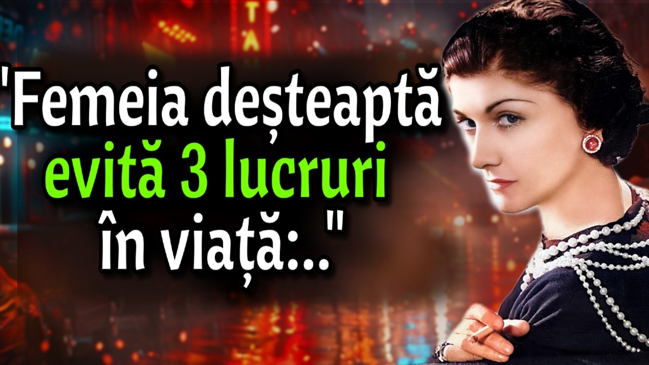 Lecțiile de Viață ale lui CHANEL pe care Femeile le învață prea târziu