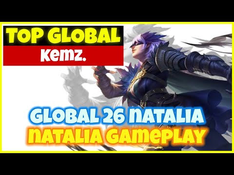 4000 Matches Natalia Guide - Top Global 26 Natalia by Kemz - Mobile Legends