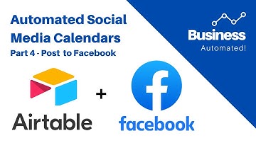Post to Facebook automatically - a social media calendar with Airtable  - Part 4