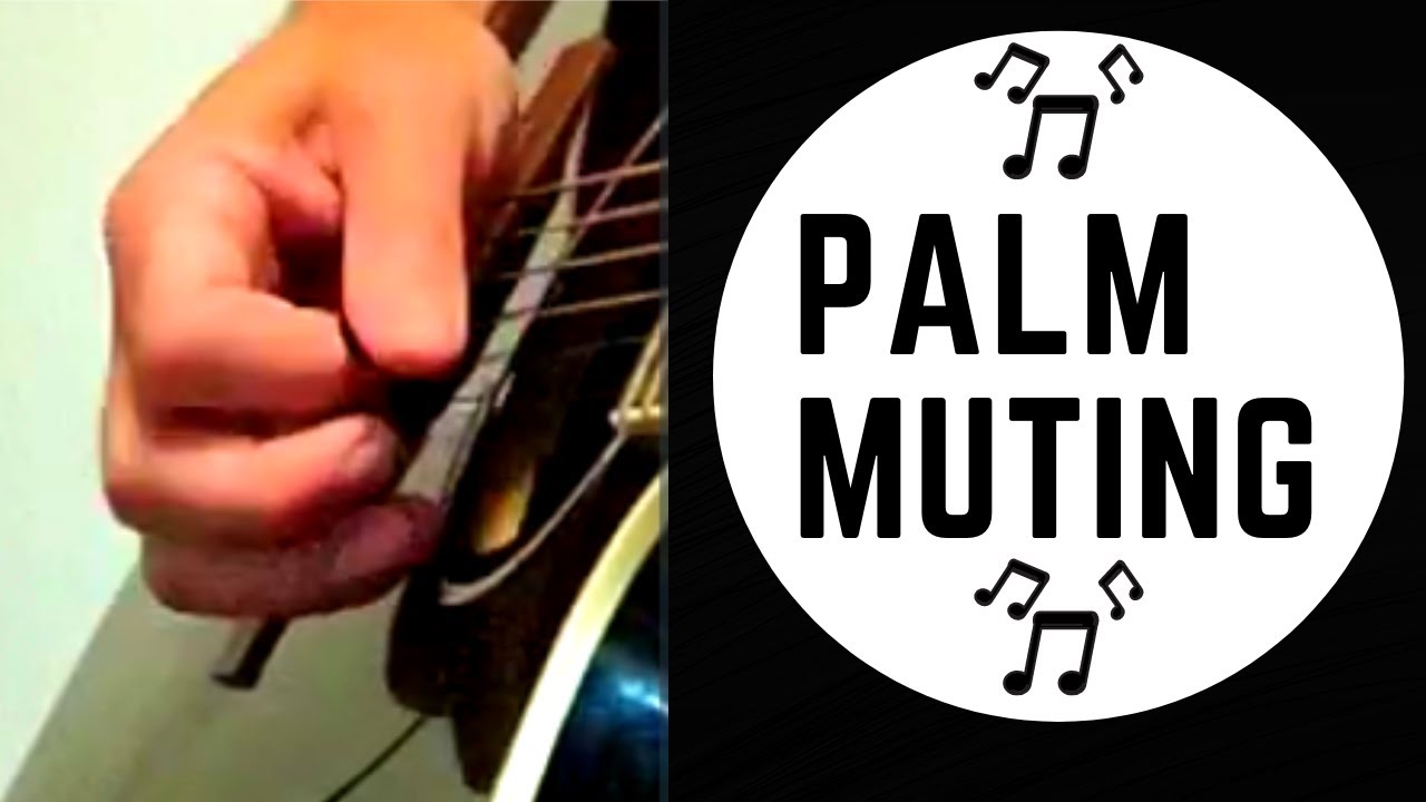 Palm mute