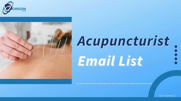 Acupuncturist Email List | Acupuncturist Mailing List | Acupuncturist Contact Database - OriginLists